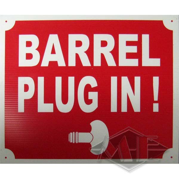 Hinweisschild "Barrel Plug In"